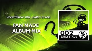 Monstercat 002 - Early Stage (Fan Made Album Mix) [1 Hour of Electronic Music]