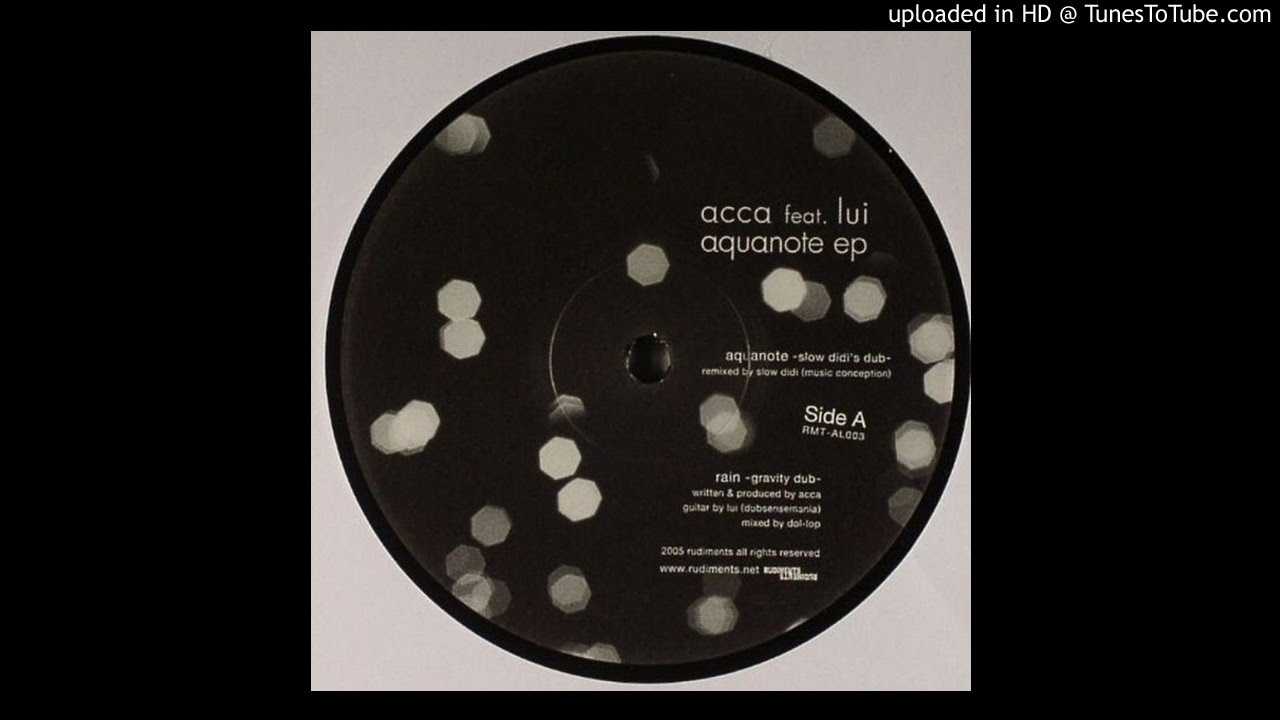 Watch Acca Ft. Lui - Rain ('Gravity' Dub) on YouTube Watch Acca Ft. Lui - Rain ('Gravity' Dub) on YouTube