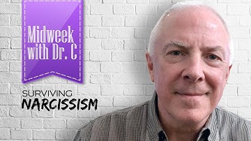 Midweek with Dr. C- Responding to a Narcissist