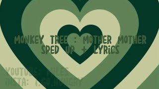 Monkey Tree: Mother Mother (sped up + lyrics) Resimi