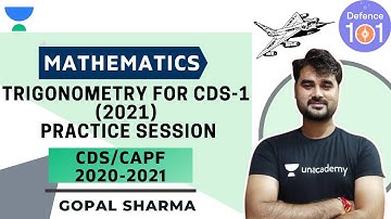 Trignometry For CDS-1 (2021)  Practice Session | Marathon | Mathematics | Target CDS/CAPF/AFCAT 2021