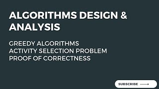 8.1 Proof Of Correctness of a Greedy Algorithm (1/2)