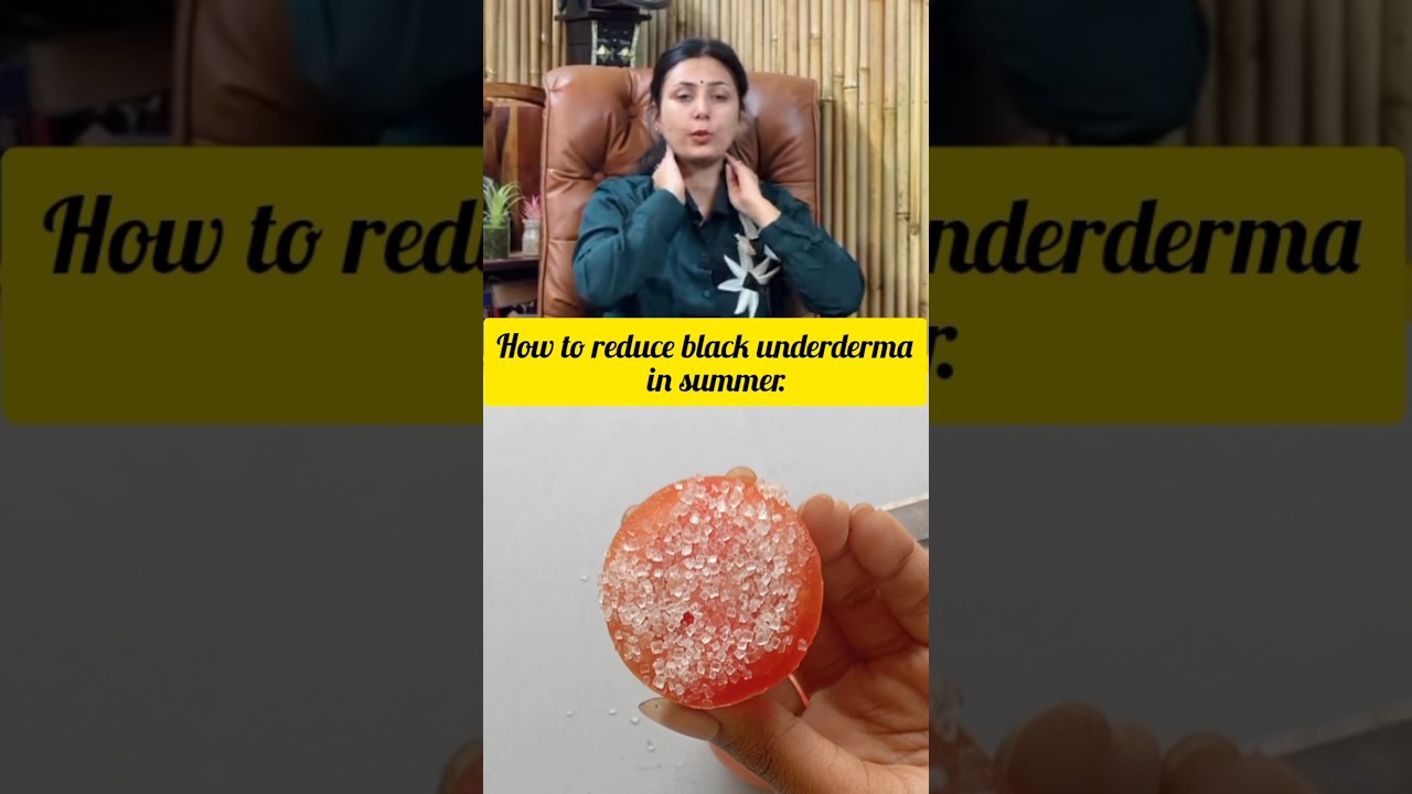 गर्मियों में black underarms को कैसे ठीक करे upasana ki duniya 