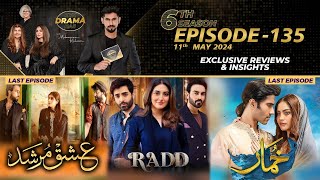 Ishq Murshid(Last Episode) | Khumar | Radd | Season 6 - Episode #135 | Drama Reviews | Kya Drama Hai