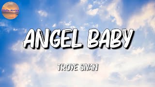 💢 Troye Sivan - Angel Baby || Until I Found You, Shivers, Ditto (Mix)