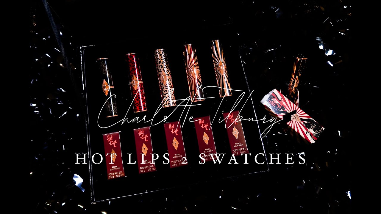 Charlotte Tilbury Hot Lips 2 Swatches｜CT Hot Lips2 口红全试色｜Miss Skye