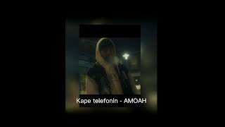 AMOAH - kape telefonin (Slowed Version)