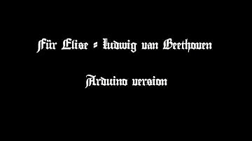 Für Elise - Ludwig van Beethoven(Arduino version)