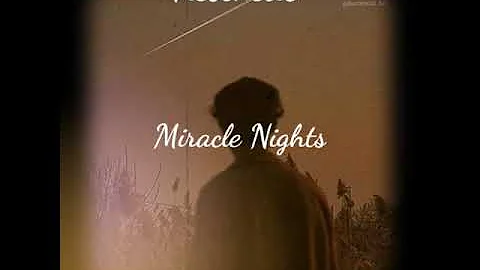 Miracle Nights (lyrics)