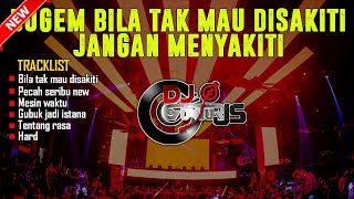 DUGEM BILA TAK MAU DISAKITI JANGAN MENYAKITI X PECAH SERIBU NEW VERSION 2022 - DJ GUNTUR JS TEAM