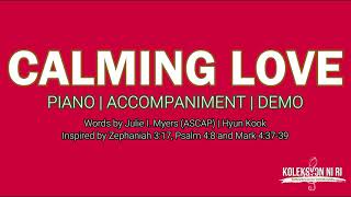 Calming Love | Piano | Accompaniment | Lyrics
