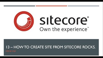 13 | How to Create Site from Sitecore Rocks