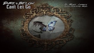 Dark Below Ft. Matt James - Cant Let Go Lyric Video