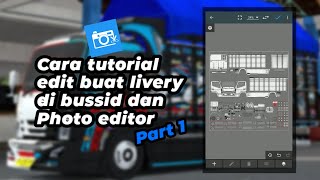 Cara tutorial edit buat livery di bussid dan Photo editor | Part 1