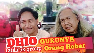 Dhio Tabla Sk group, Gurunya Bukan Orang Biasa ‼️ #skgroup