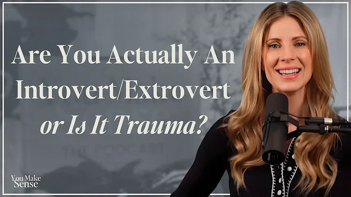 Understanding Social Anxiety: Are you Actually an Introvert/Extrovert or Is It Trauma?