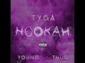 Hookah • Tyga • Young Thug