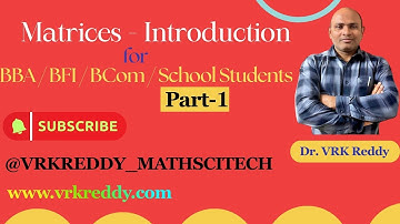 Matrices for BBA/B.Com/BFI/School Students Part-1 | Definition, Order & Types of Matrices