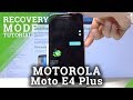 How to Boot into Recovery Mode in Motorola Moto E4 Plus - Recovery Mode
