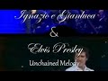 Encontro Virtual - Ignazio  e Gianluca (Il Volo) & Elvis Presley - Unchained Melody