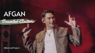 AFGAN - BAWALAH CINTAKU (PANTAI SANUR MERTASARI)