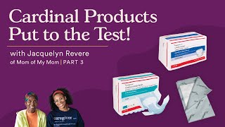 Cardinal Health Products Put to the Test! | IG Live with Jacquelyn Revere (Mom Of My Mom) Part 3