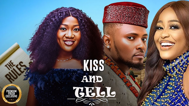 KISS AND TELL--UCHE MONTANA,CHINENYE NNEBE, MAURICE SAM-Latest Nigerian Movie 2025 #trending #Movies