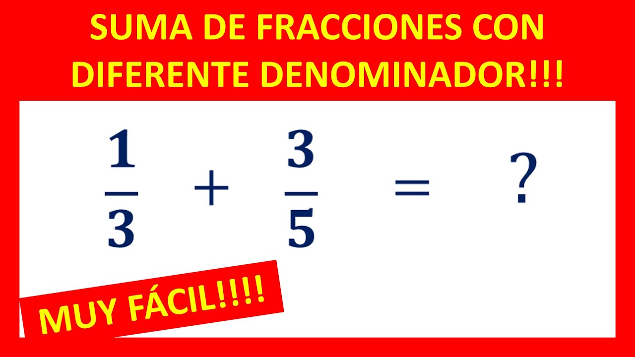 Sumas De Fracciones Con Distinto Denominador