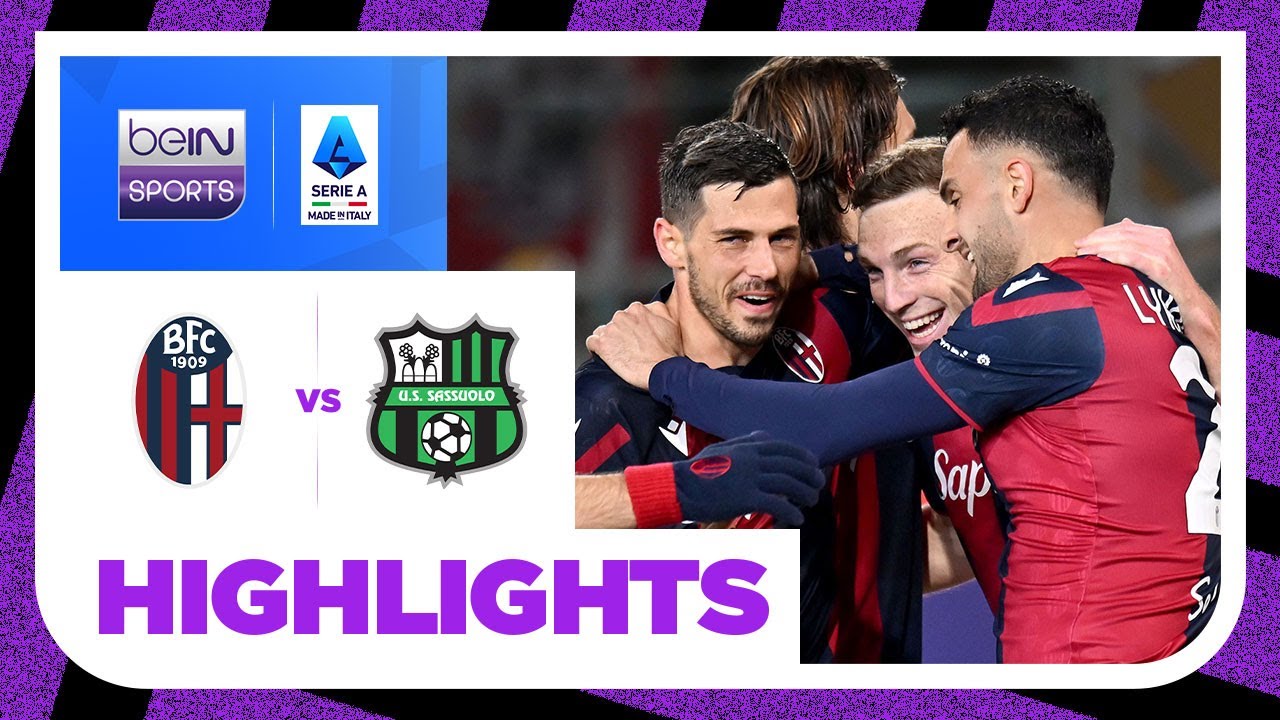Bologna v Sassuolo Serie A 23/24 Match Highlights YouTube