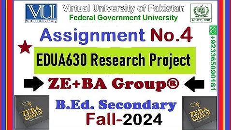 EDUA630 Assignment 4 Solution Fall 2024 By ZE+BA Group | EDUA630 Assignment 4 Fall 2024