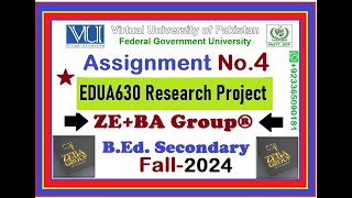 EDUA630 Assignment 4 Solution Fall 2024 By ZE+BA Group | EDUA630 Assignment 4 Fall 2024