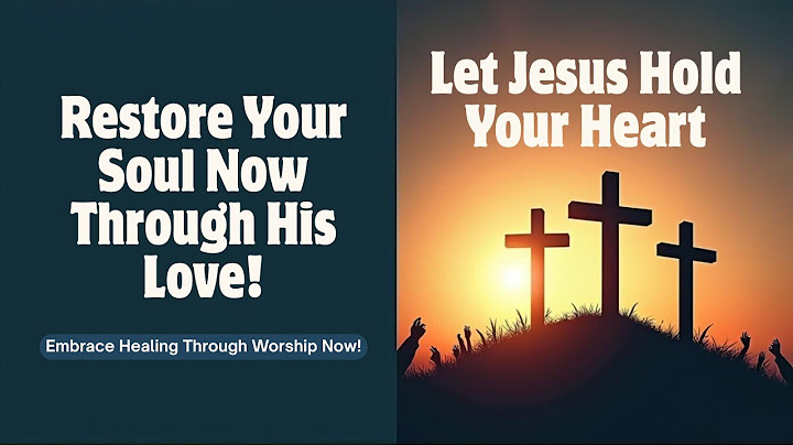 When Life Breaks You, Let Jesus Hold Your Heart | Peaceful Worship to Soothe Anxiety & Bring Hope