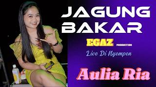 Download Lagu JAGUNG BAKAR || AULIA RIA || EGAZ BAND #cover  #music  #jagungbakar MP3