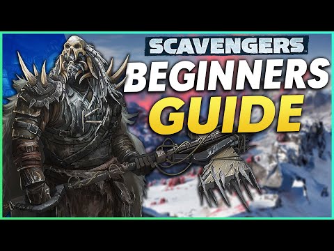 Scavengers Beginners Guide - Tips & Tricks For Beginners