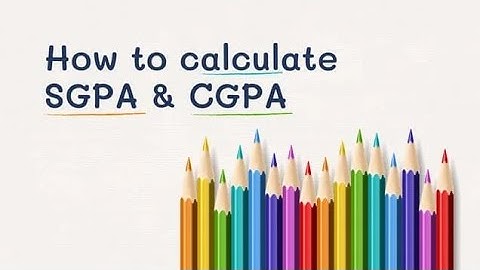 How to calculate SGPA and CGPA