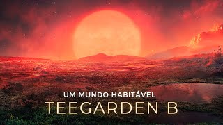 Teegarden B - Um Misterioso Mundo Habitável
