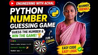 Python Number Guessing Game 🎯 | Python Mini Project for Beginners | Engineering with Achal