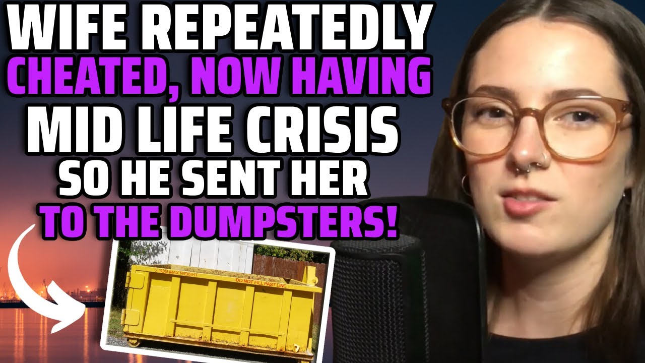 Wife Repeatedly Cheated, Now Having Midlife Crisis So He Sent Her To