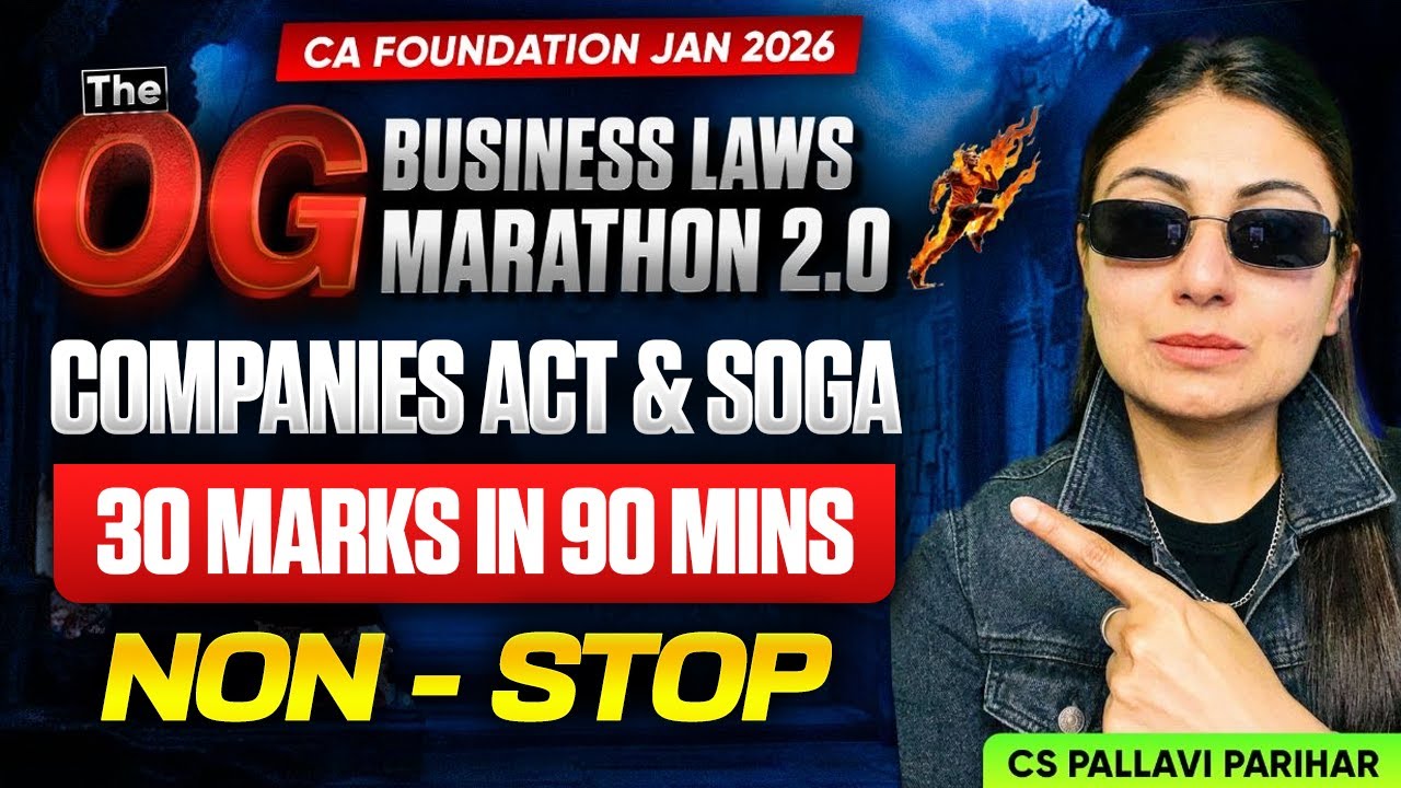 CA Foundation Business Laws: Companies Act & SOGA | Jan 2026 Exams Marathon | CS Pallavi Parihar
