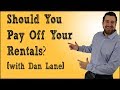 Property Managers, Paying off Rental Property, and more with Dan Lane from the Rental Income Podcast