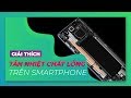 GIẢI THÍCH Tản nhiệt chất lỏng trên smartphone là gì? hay chỉ để quảng cáo