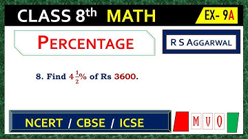 CLASS- 8 | Qus- 8 | Exercise- 9A | Percentage | Math Class 8  #mvo #rsaggarwal #percentage #cbse