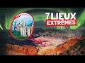 7 lieux extrmes  impossibles  atteindre 