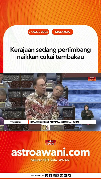 Kerajaan sedang pertimbang naikkan cukai tembakau