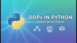 OOPs in Python Part 1 | Why Do We Need OOPs | Real-Life Example Explained