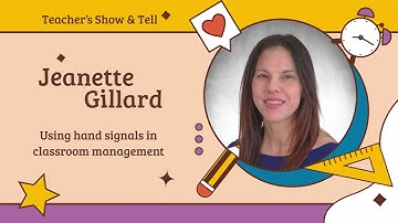 Using Hand Signals in Classroom Management - Jeanette Gillard | Teacher