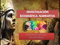 INVESTIGACIÓN BIOGRÁFICA  NARRATIVA