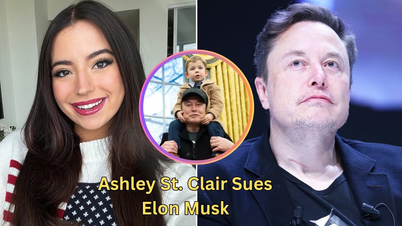 Ashley St. Clair Sues Elon Musk for Sole Legal Custody of Their Son ...