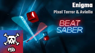 Beat Saber | Enigma - Pixel Terror & Aviella