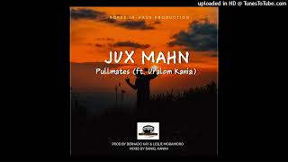 Jux Mahn 2021pullmates Ft Uralom Kania producedkopex Inhaus Production